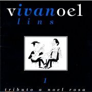 Ivan Lins - Tributo A Noel Rosa, Vol. 1 (2006)