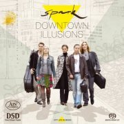 Spark - Downtown illusions (2011)