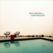 Jeff Larson, Gerry Beckley - Jeff Larson with Gerry Beckley (2025) Hi Res