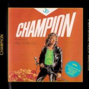Champion - Champion Featuring Alex Machin (1984) [1994 Rock Classic Series]