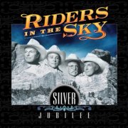 Riders in The Sky - Silver Jubilee (2003)