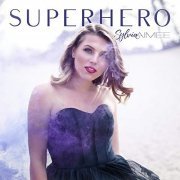 Sylvia Aimee - Superhero (2019)