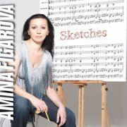 Amina Figarova - Sketches (2010/2020)