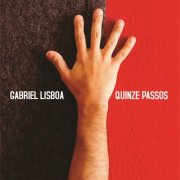 Gabriel Lisboa - Quinze Passos (2015)