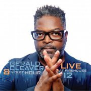 Gerald Cleaver & Violet Hour - Live At Firehouse 12 (2019) [Hi-Res]