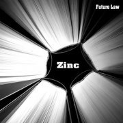 Future Law - Zinc (2019)