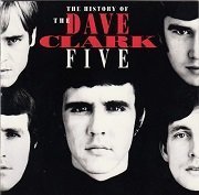 The Dave Clark Five - The History Of The Dave Clark Five (1993)