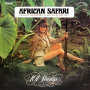 101 Strings Orchestra - African Safari (Remastered from the Original Master Tapes) (1969)