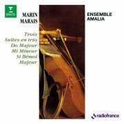 Ensemble Amalia - Marais: Trois suites en trio (2023)