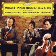 Maria-Joao Pires, Augustin Dumay, Jian Wang - Mozart: Piano Trios K. 496 & K. 502 (1997)