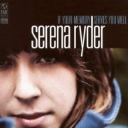 Serena Ryder - If Your Memory Serves You Well (2006)