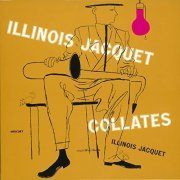 Illinois Jacquet - Illinois Jacquet Collates (1951)