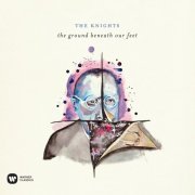 The Knights - The Ground Beneath Our Feet (2015) [Hi-Res]