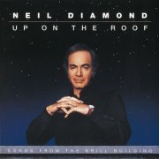 Neil Diamond - Up On The Roof: Songs From The Brill Building (1993) [2016]