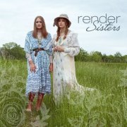 Render Sisters - Render Sisters (2022)