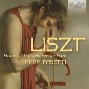 Anna Pasetti - Liszt: Historical Transcriptions for Harp (2025) [Hi-Res]