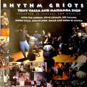Tony Vacca & Massamba Diop - Rhythm Griots (1998)