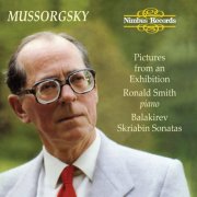 Ronald Smith - Mussorgsky: Pictures at an Exhibition - Skriabin: Sonata No. 9 "The Black Mass" - Balakirev: Sonata in B-Flat Minor (2012)