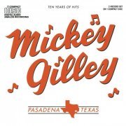 Mickey Gilley - Ten Years Of Hits (1986)