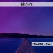 Mauro Rawn - Quiet Storm (2020)