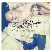 Sweet California - Head for the stars (2015)