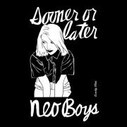 Neo Boys - Sooner or Later (2013)