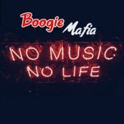 Boogie Mafia - No Music No Life (2022)