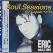 Eric Martin - Soul Sessions: The Capitol Years (1996)