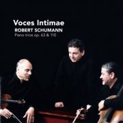 Voces Intimae - Robert Schumann: Piano Trios Op. 63 & 110 (2011) CD-Rip