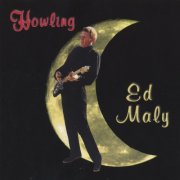 Ed Maly - Howling (1999)