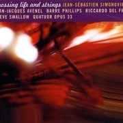 Jean-Sebastien Simonoviez - Crossing Life and Strings (2008)