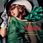 Joanne Polk - Nostalgia: Piano Music of Cécile Chaminade, Vol. 2 (2024) [Hi-Res]