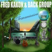 Fred Kakon & BACK Group - Transmission (2022) Hi-Res