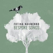 Fotina Naumenko - Bespoke Songs (2024)