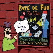 Paté de Fuá - Yo Estuve Ahí (En Vivo) (2021)