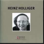 Heinz Holliger - Grammont Portrait (2007)