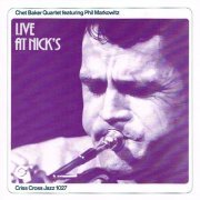 Chet Baker Quartet featuring Phil Markowitz - Live At Nick's (1978) [1989]