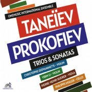 Christophe Giovaninetti, Yibin Li, Pierre-Henri Xuereb, Philippe Muller - Taneyev - Prokofiev (Trios & Sonatas) (2022)