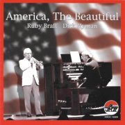 Ruby Braff & Dick Hyman - America, The Beautiful (2002)