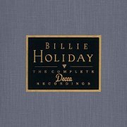 Billie Holiday - The Complete Decca Recordings (1991/2018)