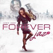 Jazmin Ghent - Forever...Jaz (2021)