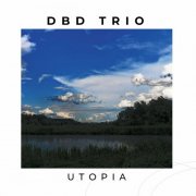 Dbd Trio - Utopia (2024) Hi-Res