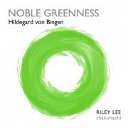 Riley Lee - Noble Greenness (2021)