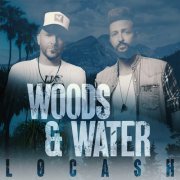 Locash - Woods & Water (2021) Hi-Res