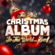 VA - The Best Christmas Album In The World...Ever! (2020)