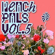 VA - Peach Pals, Vol. 5 (2026)