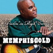 Memphis Gold - Pickin In High Cotton (2011)