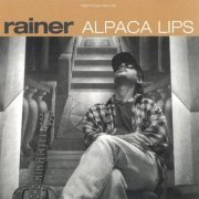 Rainer - Alpaca Lips (2000)