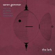 Søren Gemmer - The Lark (feat. Søren Gemmer, Tapani Toivanen & Andreas Fryland) (2016) [Hi-Res]