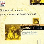 Jacques Vandeville, Daniel Fournier - Saint-Luc: Suites a la Francaise pour un dessus et basse (1997)